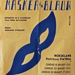 Affiche van de Toneel- en Operetteopvoering "Masker in blauw" door het  Roeselaars Koninklijk Lyrisch Gezelschap "Kunst Veredelt", Roeselare, 1958