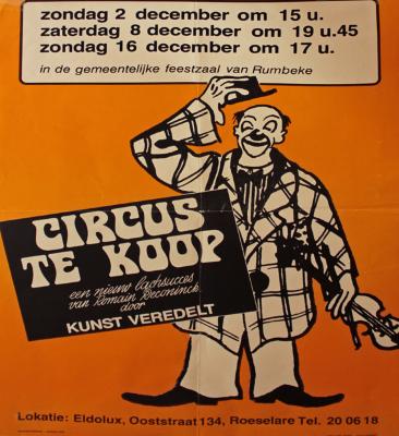 Affiche van de Musicalopvoering "Circus te koop"  door het  Roeselaars Koninklijk Lyrisch Gezelschap "Kunst Veredelt", Roeselare, 1979