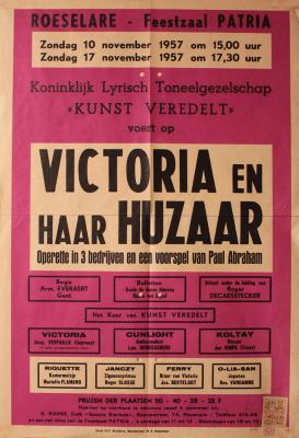 Affiche van de Toneel- en Operetteopvoering "Victoria en haar huzaar" door het  Roeselaars Koninklijk Lyrisch Gezelschap "Kunst Veredelt", Roeselare, 1957