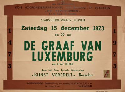 Affiche van de Toneel- en Operetteopvoering "De Graaf van Luxemburg"  door het  Roeselaars Koninklijk Lyrisch Gezelschap "Kunst Veredelt", Leuven, 1973