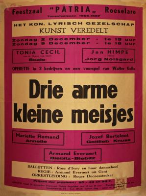 Affiche van de Toneel- en Operetteopvoering "Drie arme kleine meisjes" door het  Roeselaars Lyrisch Gezelschap "Kunst Veredelt", Roeselare, 1956