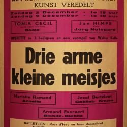 Affiche van de Toneel- en Operetteopvoering "Drie arme kleine meisjes" door het  Roeselaars Lyrisch Gezelschap "Kunst Veredelt", Roeselare, 1956