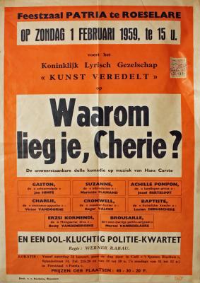 Affiche van de Toneel- en Operetteopvoering "Waarom lieg je, cherie?"  door het  Roeselaars Koninklijk Lyrisch Gezelschap "Kunst Veredelt", Roeselare, 1959