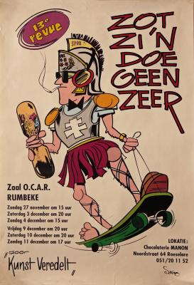 Affiche van de 13° Roeselaarse Revue opvoering " Zot zi'n doet geen zeer" door het  Roeselaars Lyrisch Gezelschap "Kunst Veredelt", Roeselare, 1994