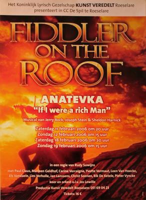 Affiche van de Toneel- en Musicalopvoering "Fiddler on the roof" door het  Roeselaars Lyrisch Gezelschap "Kunst Veredelt", Roeselare, 2006