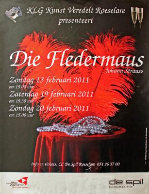 Affiche van de Toneel- en Operetteopvoering "Die Fledermaus" door het  Roeselaars Lyrisch Gezelschap "Kunst Veredelt", Roeselare, 2011