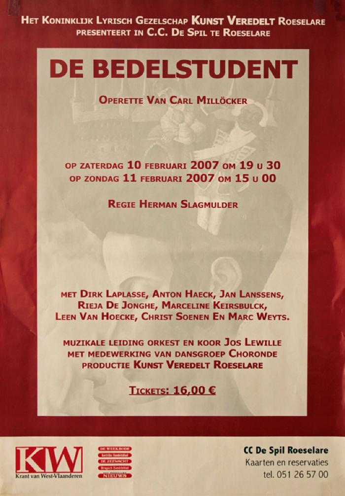 Affiche van de Toneel- en Operetteopvoering "De Bedelstudent" door het  Roeselaars Lyrisch Gezelschap "Kunst Veredelt", Roeselare, 2007